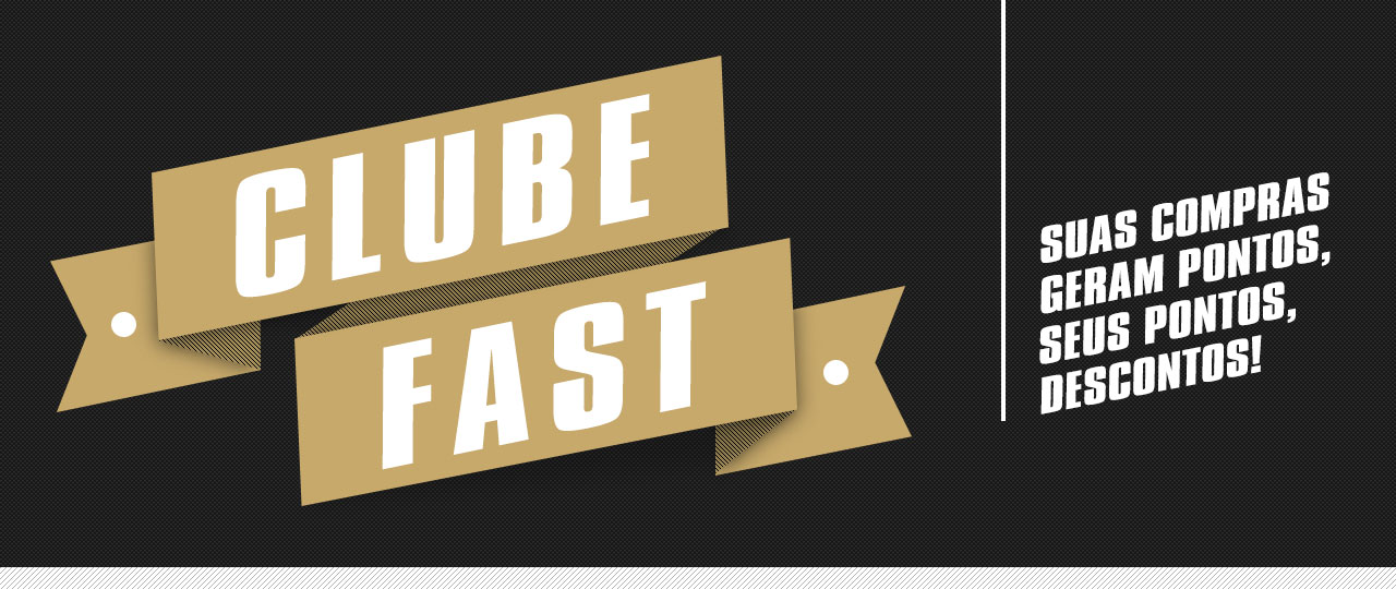 Clube Fast - Suas compras geram pontos, seus pontos, descontos!