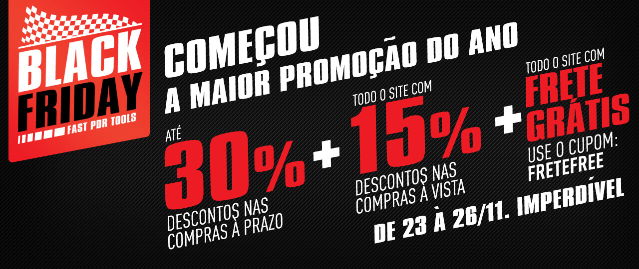 Começou a maior promoção do ano, a Black Friday Fast!